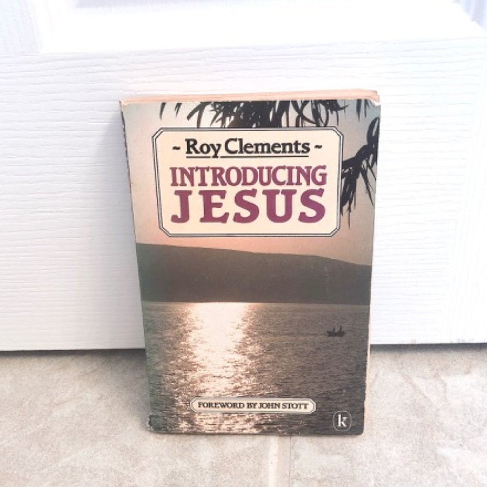Roy Clements Introducing Jesus Book